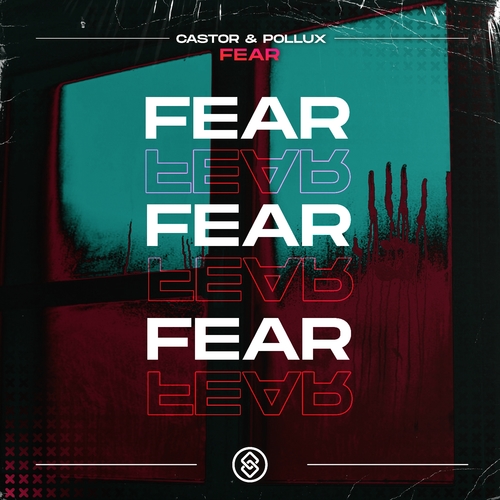 Fear by Castor & Pollux